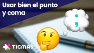 como-utilizar-el-punto-y-coma-correctamente