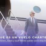 Vuelo Charter: Todo lo que necesitas saber