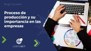 caracteristicas-principales-de-un-sistema-productivo-industrial-claves-del-exito