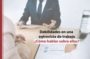 identificando-debilidades-laborales-y-como-superarlas