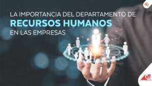 importancia-vital-de-la-administracion-de-recursos-humanos-en-empresas