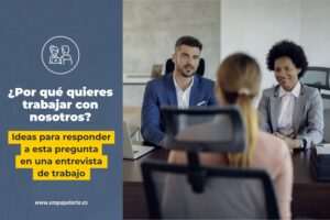 por-que-desea-trabajar-para-esta-organizacion-consejos-para-entrevistas-laborales