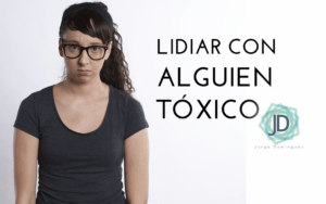 como-lidiar-con-una-persona-toxica-y-mantener-tu-salud-mental