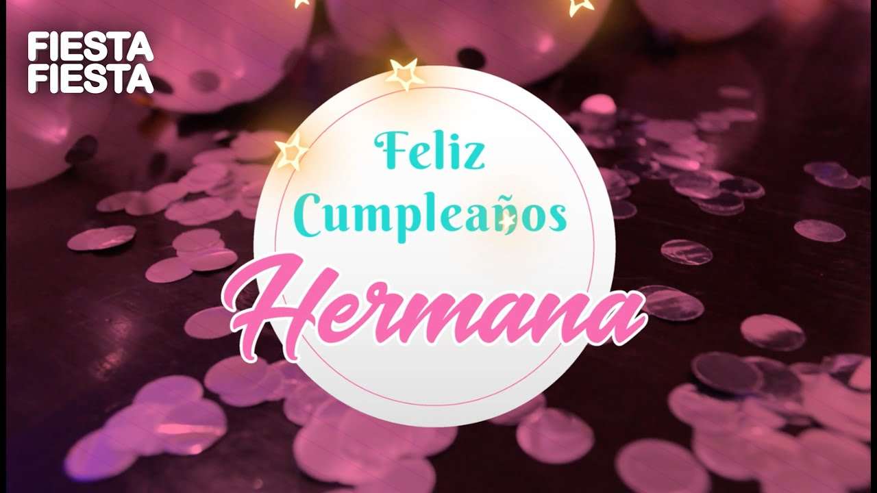 Las mejores canciones para dedicar en el cumpleaños de tu hermana