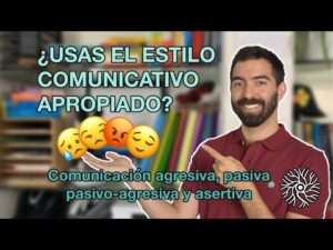 tipos-de-comunicacion-asertiva-pasiva-y-agresiva