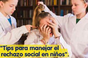 como-ayudar-a-los-ninos-a-manejar-el-rechazo-de-sus-pares